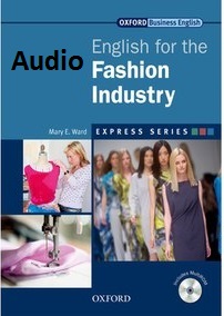 Oxford Business English - English for the Fashion Industry Audio CDs Oxford Business English - English for the Fashion Industry Audio CDs