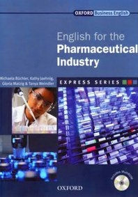 Oxford Business English - English for the Pharmaceutical Industry (Ebook-Audio) Oxford Business English - English for the Pharmaceutical Industry (Ebook-Audio)
