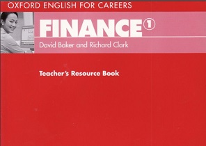 Oxford English for Careers - Finance 1 Teacher Resource Book Oxford English for Careers - Finance 1 Teacher Resource Book