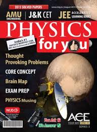 Magazines Physics For You August 2015 Magazines Physics For You August 2015
