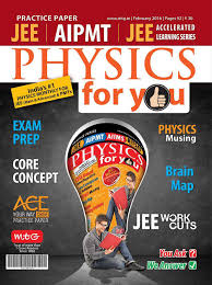 Magazines Physics For You February 2016 Magazines Physics For You February 2016