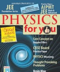 Magazines Physics For You March 2015 Magazines Physics For You March 2015