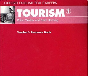Oxford English for Careers - Tourism 1 Teacher Resource Book Oxford English for Careers - Tourism 1 Teacher Resource Book