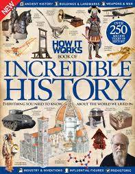Magazines How It Works Book of Incredible History Vol 2 Magazines How It Works Book of Incredible History Vol 2