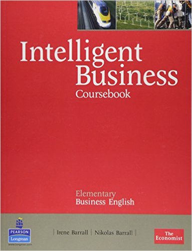 Intelligent Business Elementary Coursebook Intelligent Business Elementary Coursebook