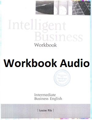 Intelligent Business Intermediate Workbook Audio