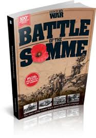 Magazines History of War Battle of The Somme