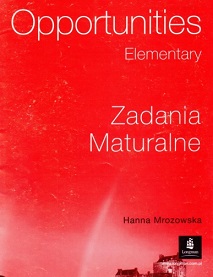 Opportunities Elementary Zadania Maturalne Opportunities Elementary Zadania Maturalne