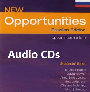 New Opportunities Upper-Intermediate Russian Edition Class Audio CDs New Opportunities Upper-Intermediate Russian Edition Class Audio CDs