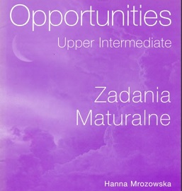 Opportunities Upper-Intermediate Zadania Maturalne