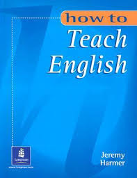 How to Teach English How to Teach English