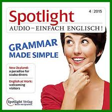 Spotlight Audio - Grammar Made Simple Issue 04 2015 Spotlight Audio - Grammar Made Simple Issue 04 2015