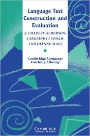 Language Test Construction and Evaluation - Cambridge Language Teaching Library Series Language Test Construction and Evaluation - Cambridge Language Teaching Library Series
