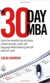 The 30 Day MBA by Colin Barrow
