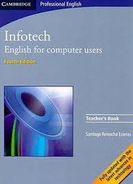 CAMBRDGE Infotech English for Computer Users 4th Edition Teacher Book
