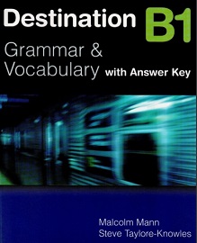 Destination B1 - Grammar and Vocabulary with Answer Keys