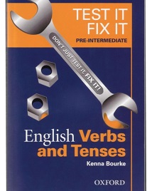 Test It Fix It English Verbs and Tenses Pre-Intermediate