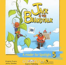 Jack and the Beanstalk - Reader for Spotlight 5 Audio CDs Jack and the Beanstalk - Reader for Spotlight 5 Audio CDs