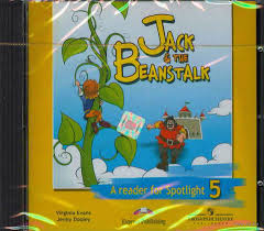 Jack and the Beanstalk - Reader for Spotlight 5 Jack and the Beanstalk - Reader for Spotlight 5