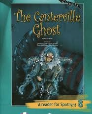 The Canterville Ghost - Reader for Spotlight 8 The Canterville Ghost - Reader for Spotlight 8