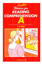 Further Stories for Reading Comprehension A Further Stories for Reading Comprehension A
