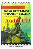 Martian Time Slip - Philip K. Dick Audio Martian Time Slip - Philip K. Dick Audio