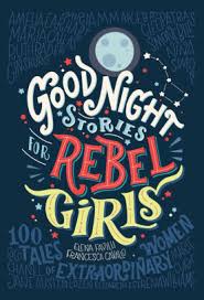 Good Night Stories for Rebel Girls Good Night Stories for Rebel Girls