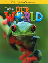 National Geographic Our World 1 Workbook National Geographic Our World 1 Workbook