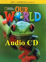 National Geographic Our World 1 Workbook Audio CDs National Geographic Our World 1 Workbook Audio CDs