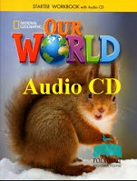 National Geographic Our World Starter Workbook Audio CDs
