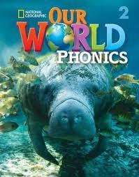 National Geographic Our World 2 Phonics Book National Geographic Our World 2 Phonics Book