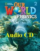 National Geographic Our World 2 Phonics Audio CDs
