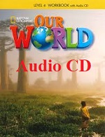 National Geographic Our World 4 Workbook Audio CDs