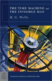The Time Machine and The Invisible Man The Time Machine and The Invisible Man