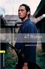 47 Ronin A Samurai Story from Japan Bookworms 1 Book 47 Ronin A Samurai Story from Japan Bookworms 1 Book