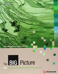 The Big Picture B1 Pre-Intermediate Workbook The Big Picture B1 Pre-Intermediate Workbook