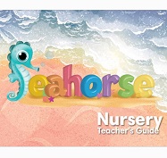 Seahorse Nursery Teacher Guide