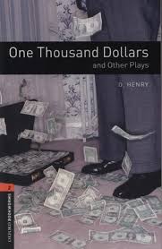 One Thousand Dollars and Other Plays Bookworms 2 One Thousand Dollars and Other Plays Bookworms 2