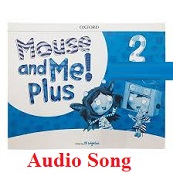 Mouse and Me 2 Plus Audio Song Mouse and Me 2 Plus Audio Song