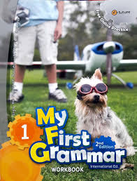My First Grammar 1 Workbook 2nd Edition My First Grammar 1 Workbook 2nd Edition