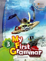 My First Grammar 3 Workbook 2nd Edition My First Grammar 3 Workbook 2nd Edition
