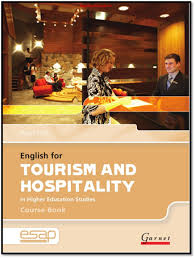 English for Tourism and Hospitality in Higher Education Studies Course Book English for Tourism and Hospitality in Higher Education Studies Course Book
