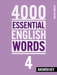 4000 Essential English Words 4 Second Edition Answer Key 4000 Essential English Words 4 Second Edition Answer Key