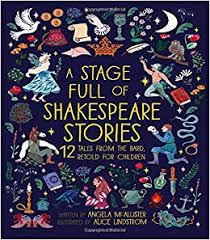 A Stage Full of Shakespeare Stories A Stage Full of Shakespeare Stories