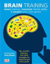 Brain Training Boost Memory Maximize Mental Agility and Awaken Your Inner Genius Brain Training Boost Memory Maximize Mental Agility and Awaken Your Inner Genius