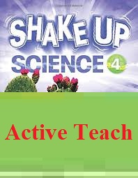 Shake Up Science 4 Active Teach Shake Up Science 4 Active Teach