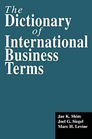 The Dictionary of International Business Terms The Dictionary of International Business Terms