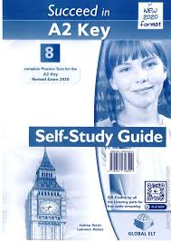 Succeed In A2 KET 8 Practice Tests 2020 Self Study Guide