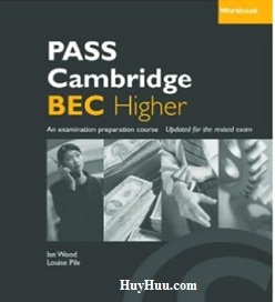 Pass Cambridge Bec Higher WorkBook