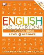 English for Everyone Level 2 Beginner Practice Book English for Everyone Level 2 Beginner Practice Book
